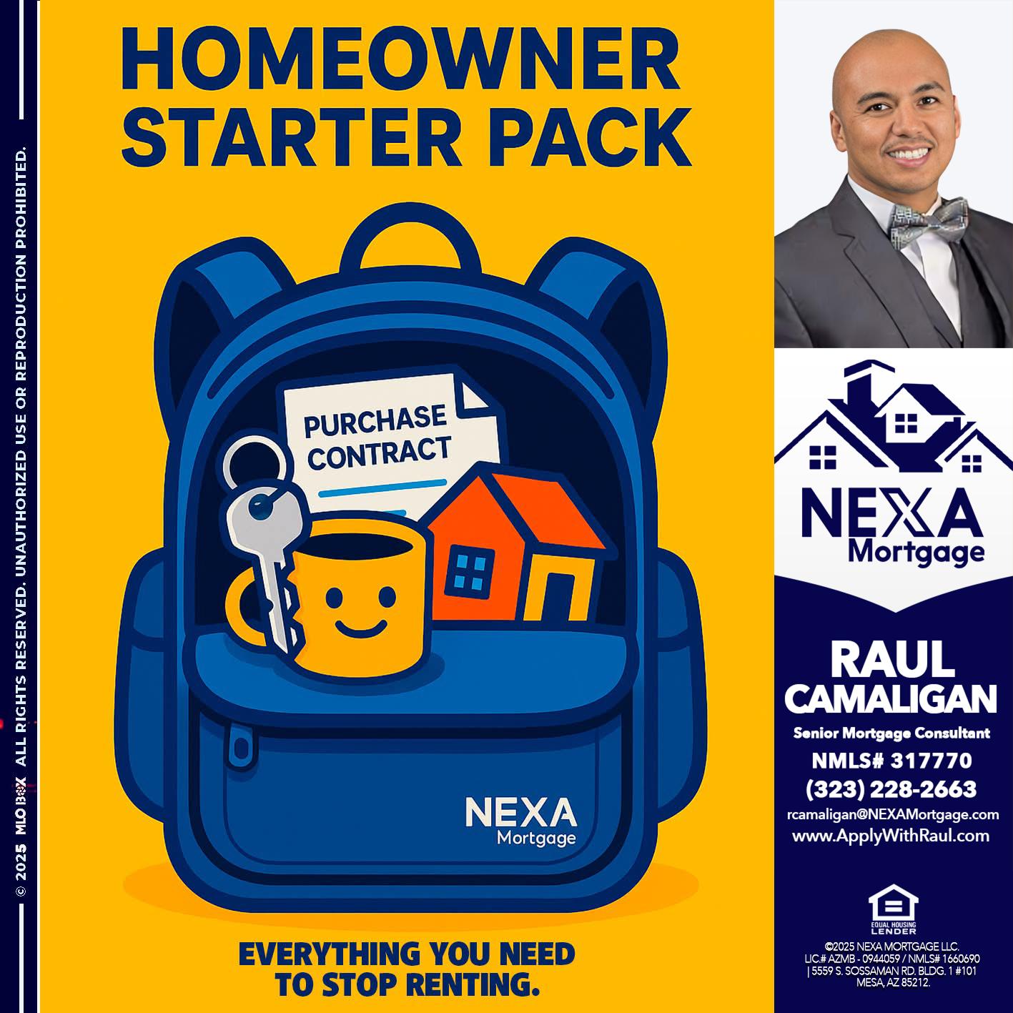 NEED A HOMEOWNER PACK.. - Raul Camaligan -National Director of Recrutiing/Senior Mortgage Consultant