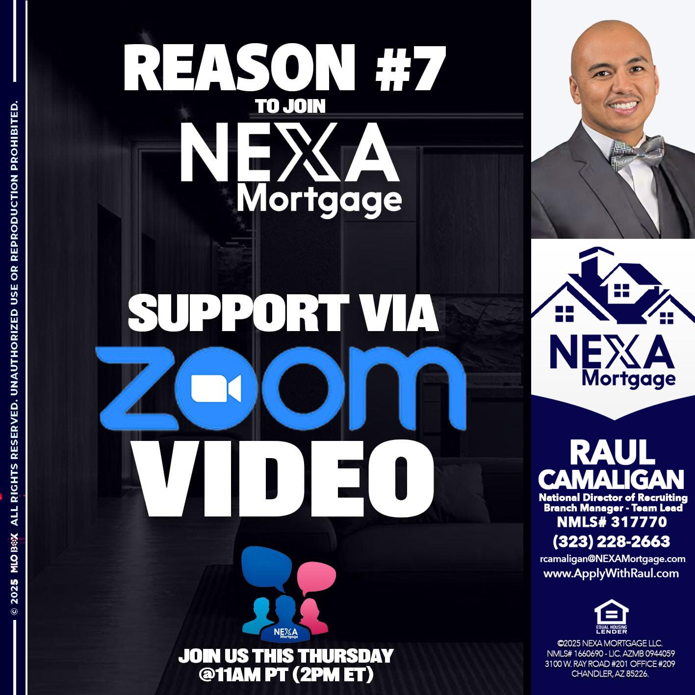 REASON 7 - Raul Camaligan -National Director of Recrutiing/Senior Mortgage Consultant