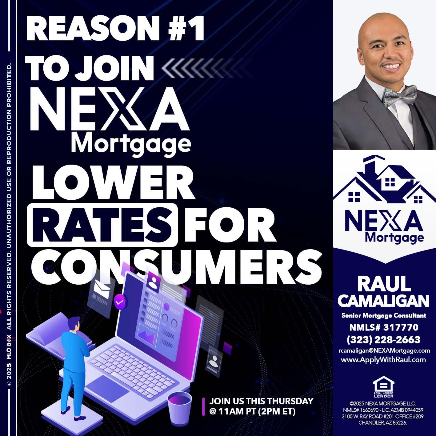 REASON 1 - Raul Camaligan -National Director of Recrutiing/Senior Mortgage Consultant