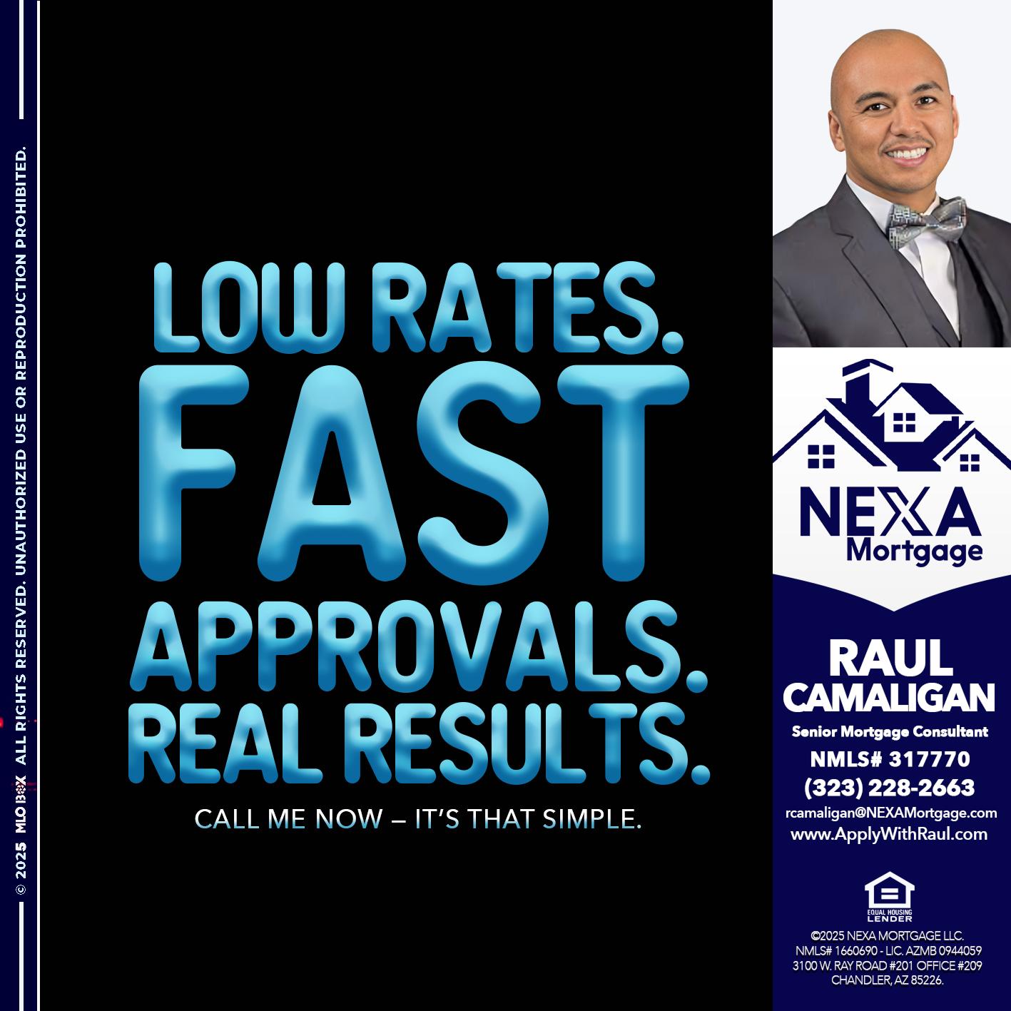 LOW RATES - Raul Camaligan -National Director of Recrutiing/Senior Mortgage Consultant