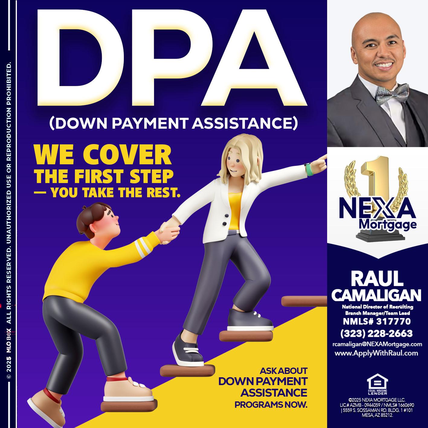 DPA LOANS - Raul Camaligan -National Director of Recrutiing/Senior Mortgage Consultant