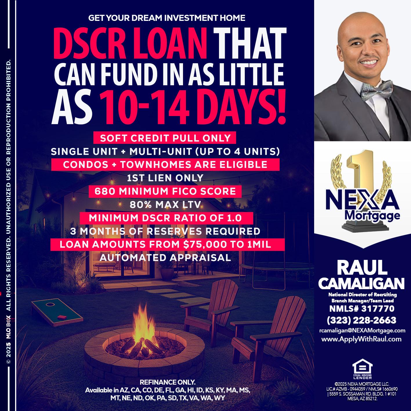DSCR LOAN - Raul Camaligan -National Director of Recrutiing/Senior Mortgage Consultant