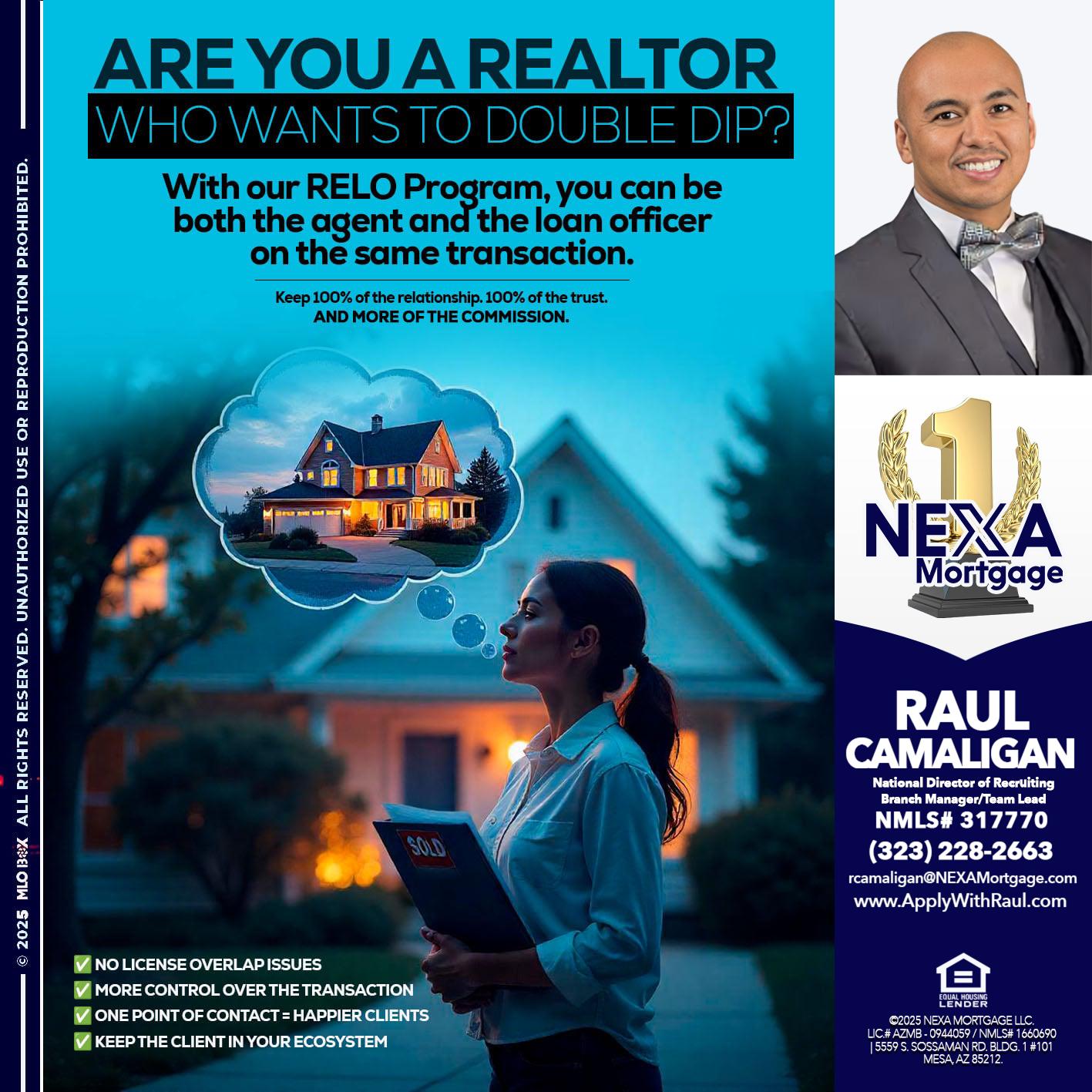Are you a Realtor? - Raul Camaligan -National Director of Recrutiing/Senior Mortgage Consultant