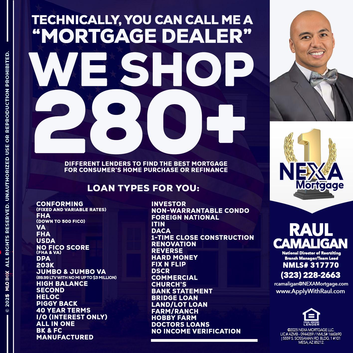 WE SHOP 280 + - Raul Camaligan -National Director of Recrutiing/Senior Mortgage Consultant