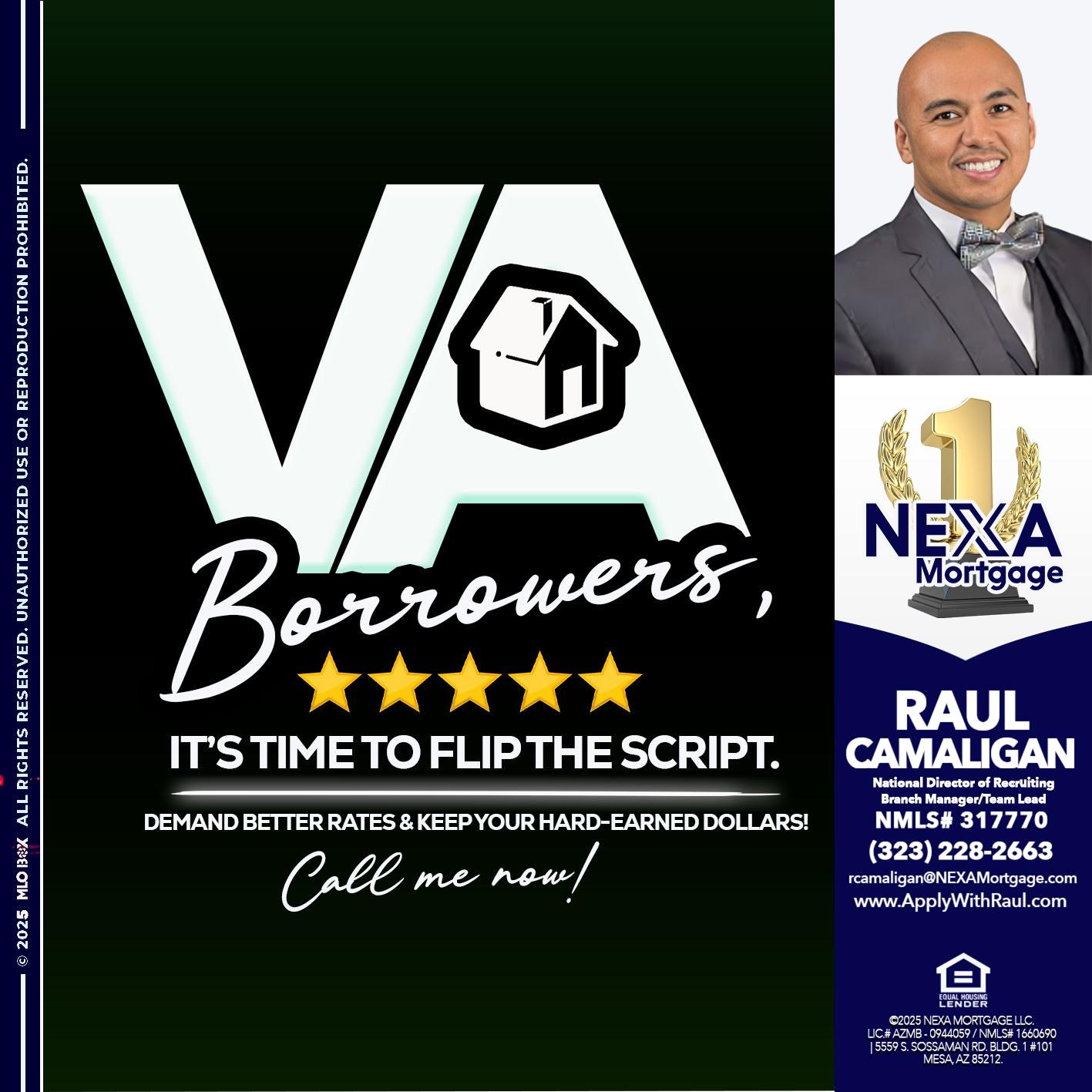 VA BORROWERS - Raul Camaligan -National Director of Recrutiing/Senior Mortgage Consultant