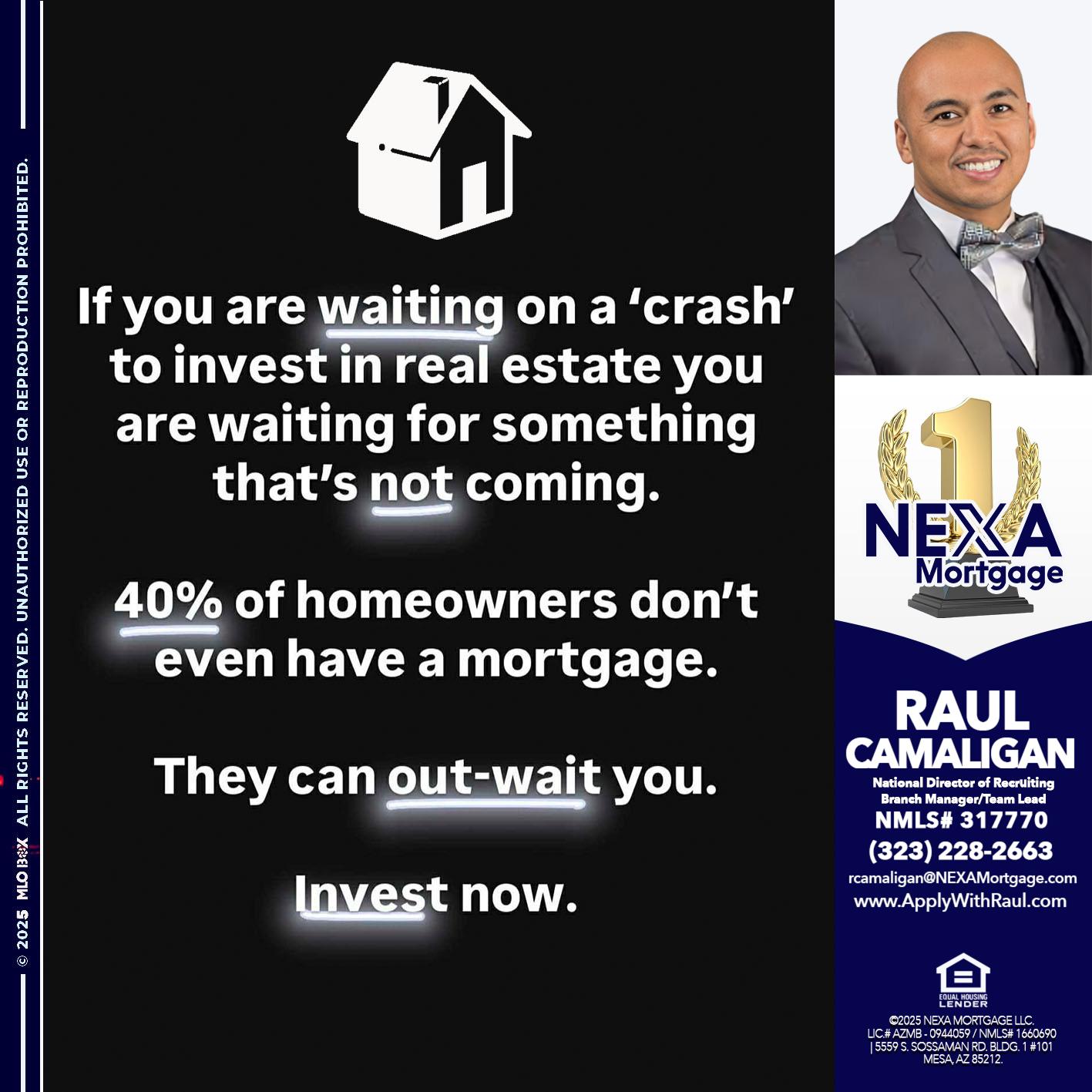 IF YOU ARE WAITING - Raul Camaligan -National Director of Recrutiing/Senior Mortgage Consultant
