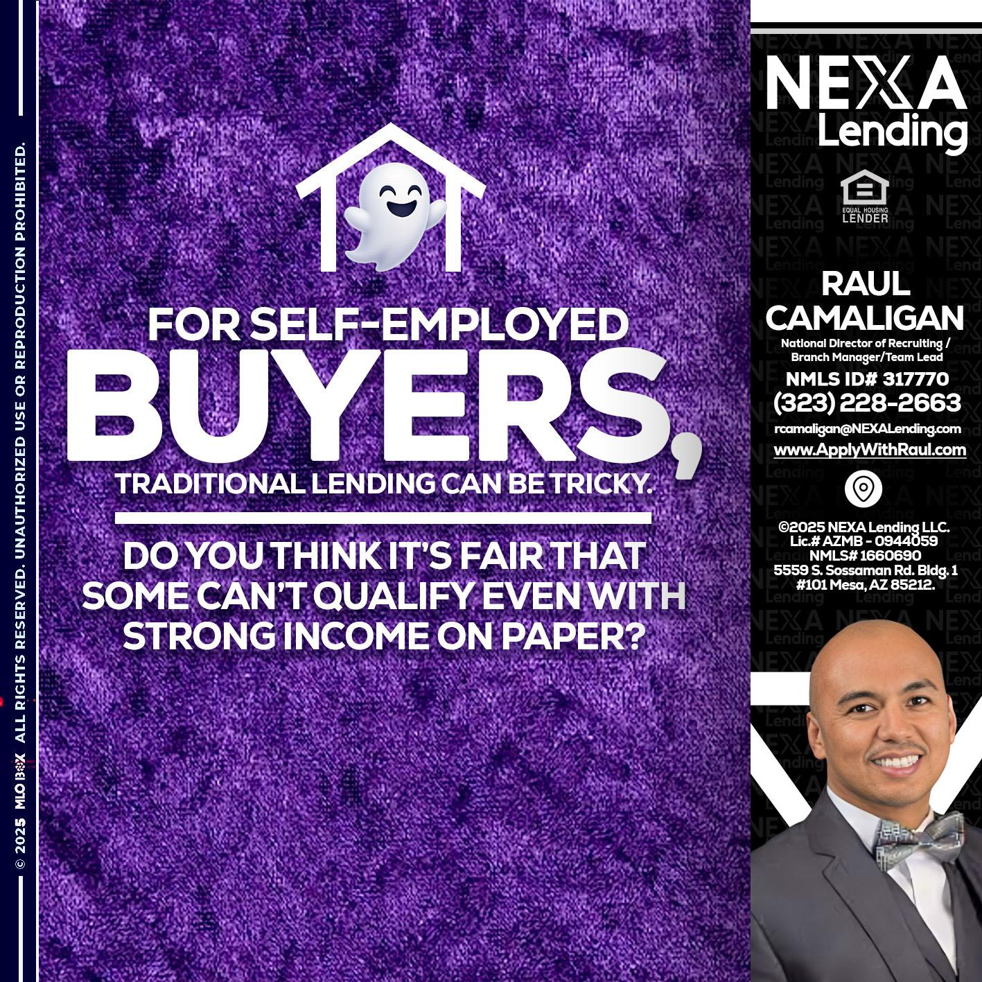 for self employed - Raul Camaligan -National Director of Recrutiing/Senior Mortgage Consultant