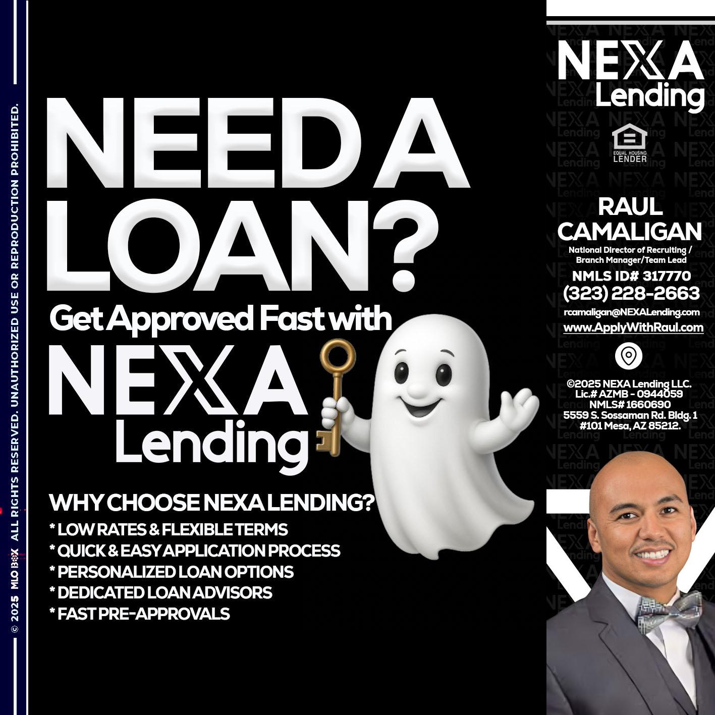 NEED A LOAN? - Raul Camaligan -National Director of Recrutiing/Senior Mortgage Consultant