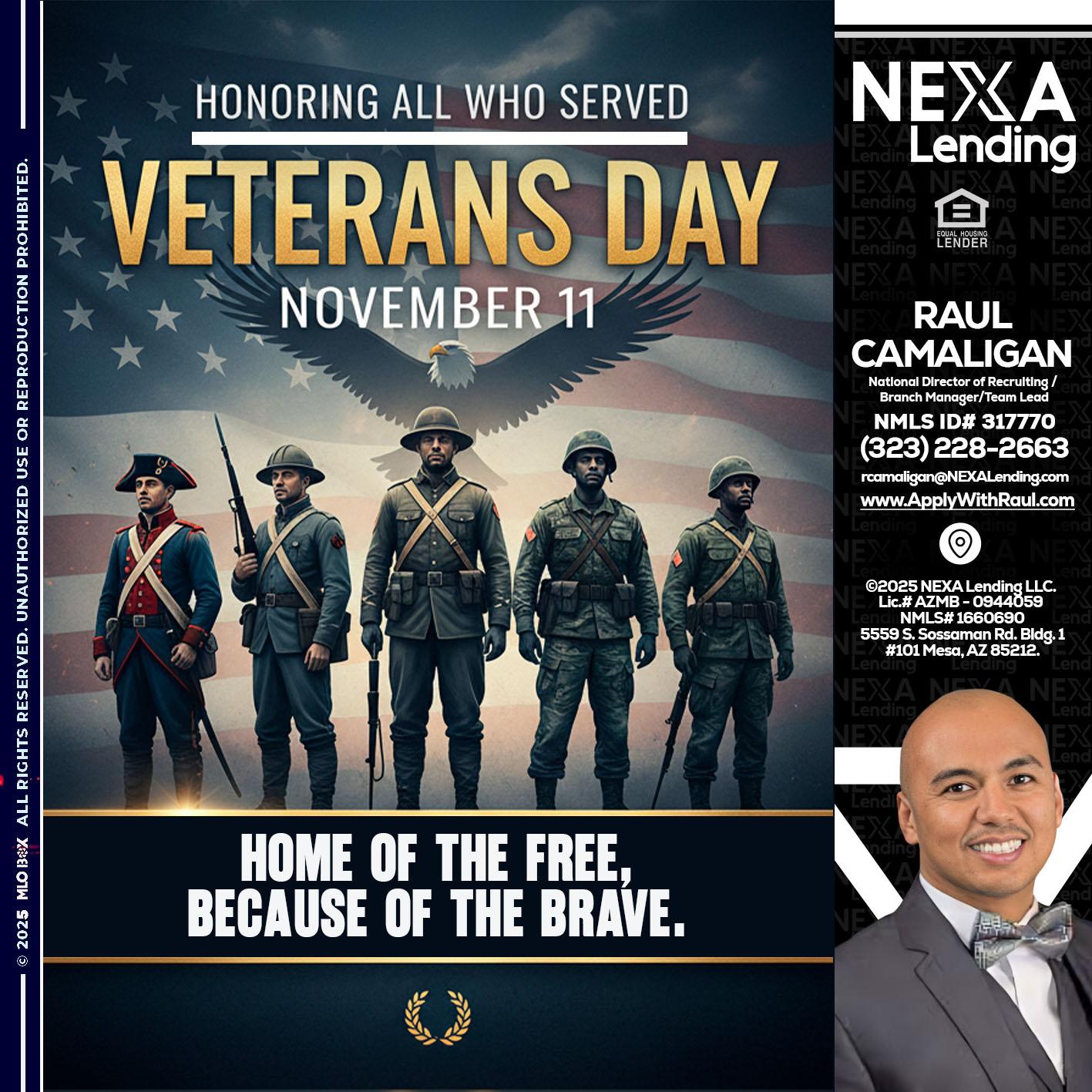 Veterans Day - Raul Camaligan -National Director of Recrutiing/Senior Mortgage Consultant