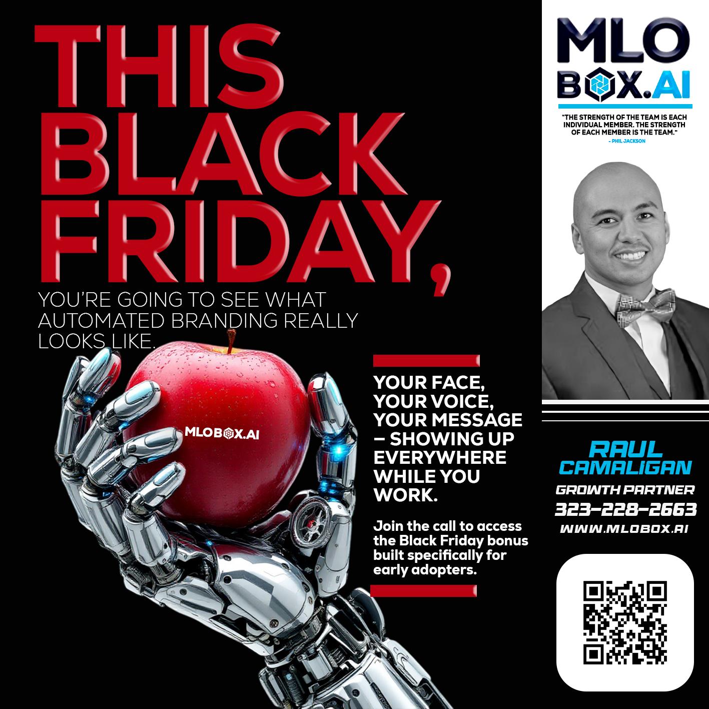 THIS BLACK FRIDAY - Raul Camaligan -National Director of Recrutiing/Senior Mortgage Consultant
