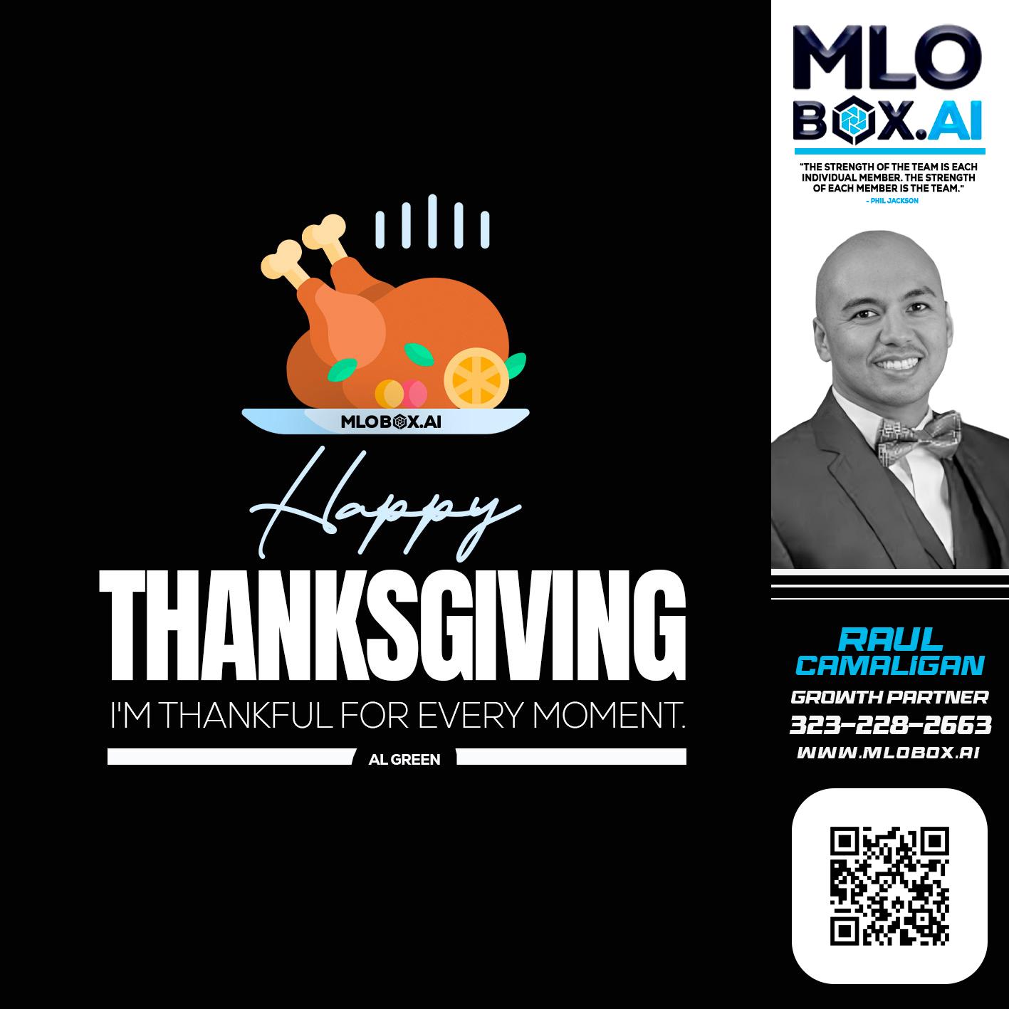 HAPPY THANKSGIVING - Raul Camaligan -National Director of Recrutiing/Senior Mortgage Consultant