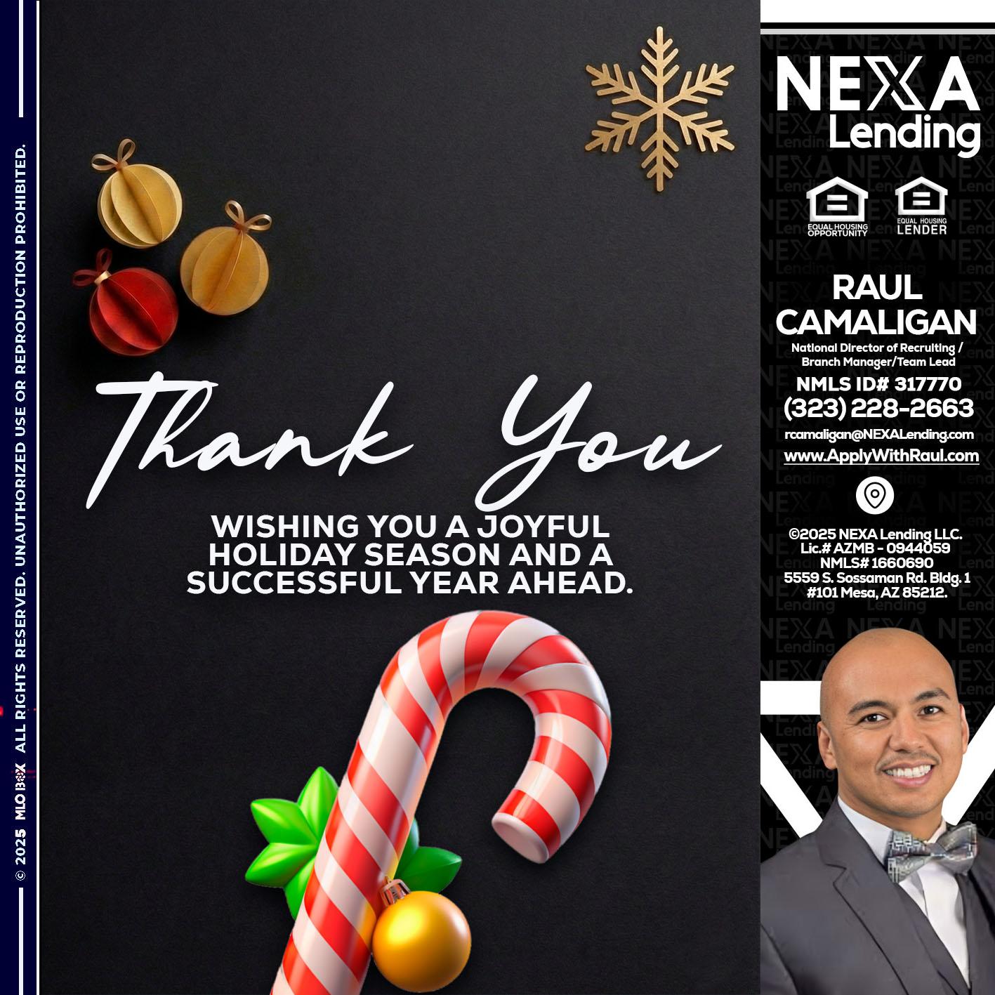 THANK YOU - Raul Camaligan -National Director of Recrutiing/Senior Mortgage Consultant