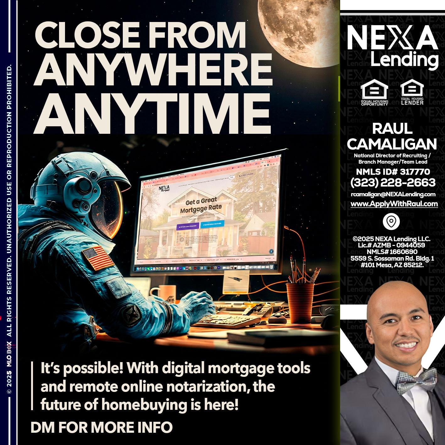 close from - Raul Camaligan -National Director of Recrutiing/Senior Mortgage Consultant
