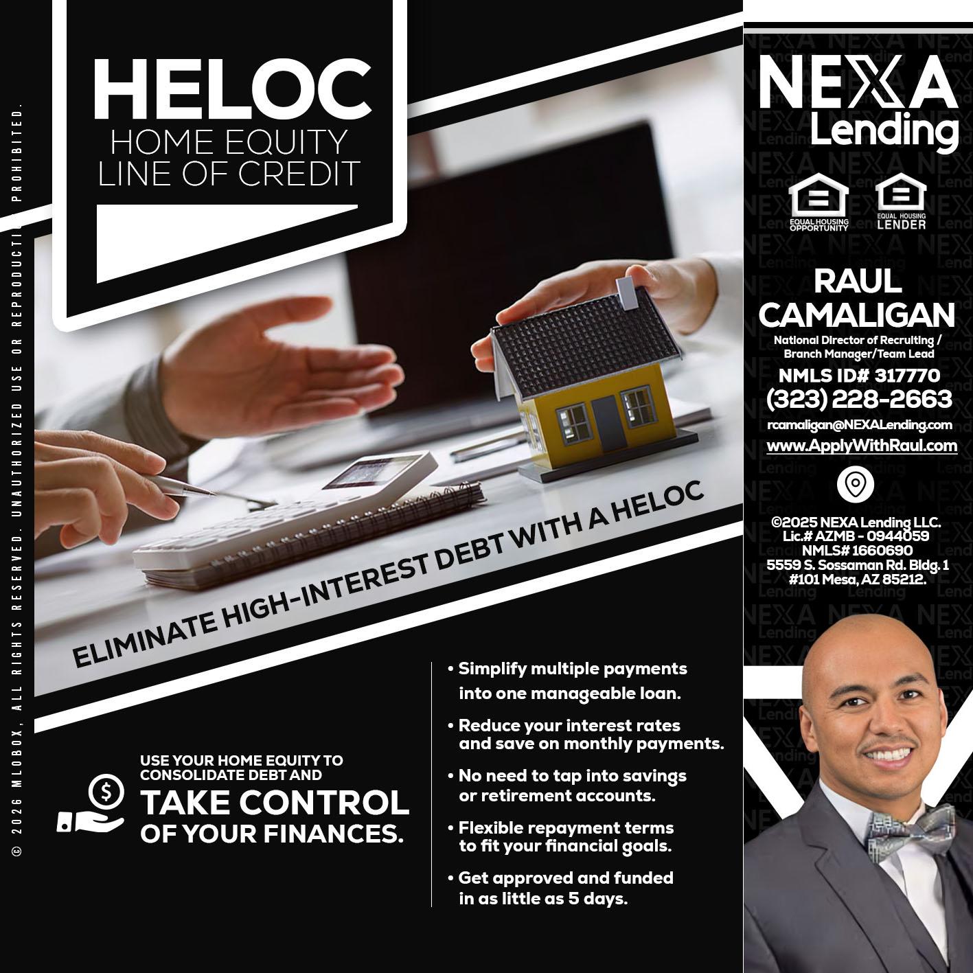 HELOC - Raul Camaligan -National Director of Recrutiing/Senior Mortgage Consultant