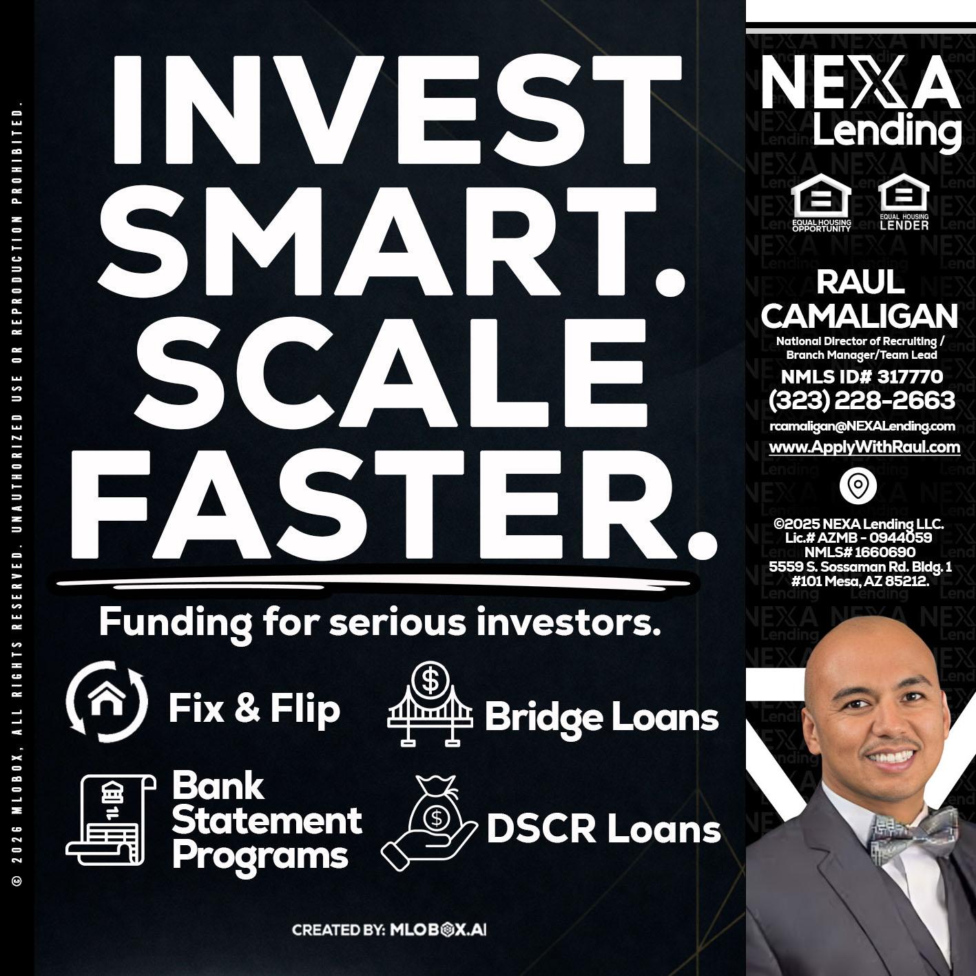 INVEST SMART - Raul Camaligan -National Director of Recruiting/Senior Mortgage Consultant