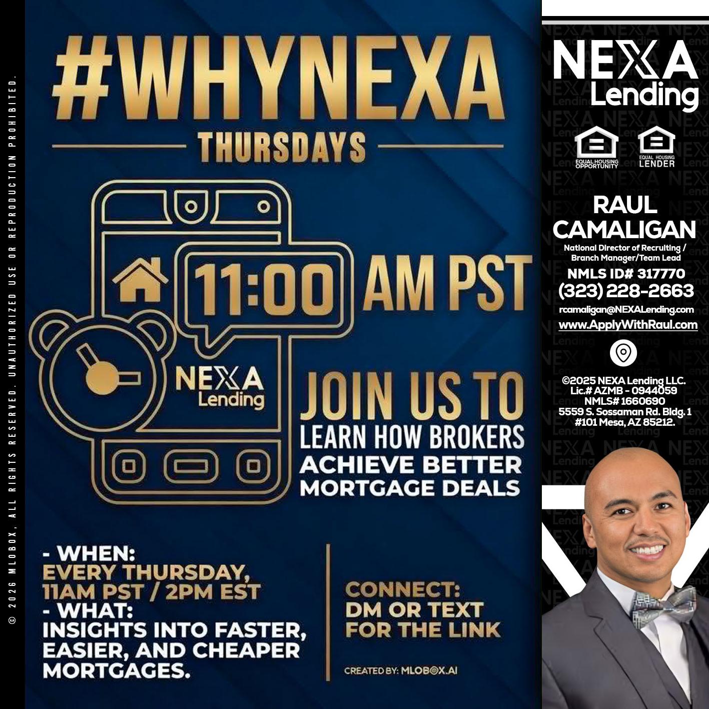 WHY NEXA THURDAYS - Raul Camaligan -National Director of Recruiting/Senior Mortgage Consultant