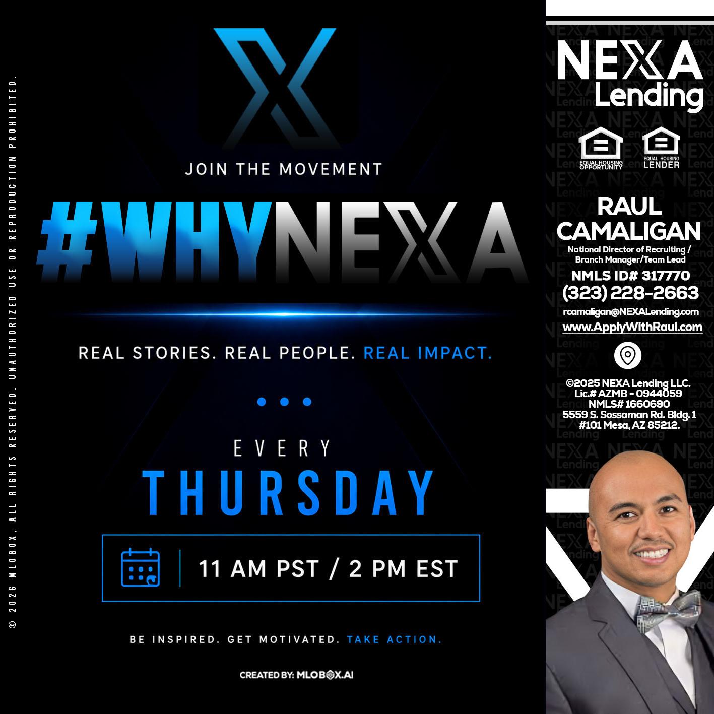 why NEXA - Raul Camaligan -National Director of Recruiting/Senior Mortgage Consultant