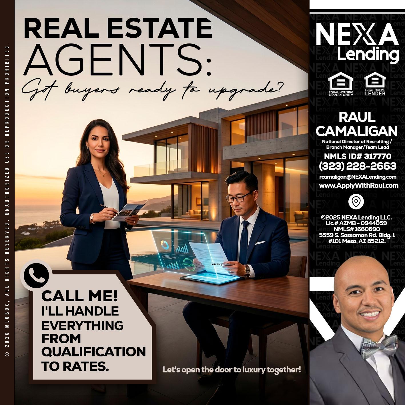 REAL ESTATE AGENTS - Raul Camaligan -National Director of Recruiting/Senior Mortgage Consultant