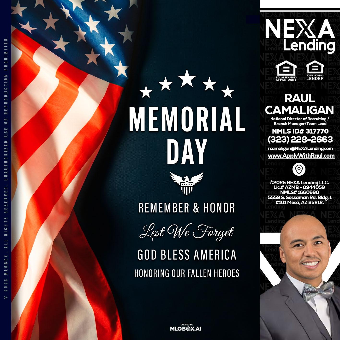 MEMORIAL DAY - Raul Camaligan -National Director of Recruiting/Senior Mortgage Consultant