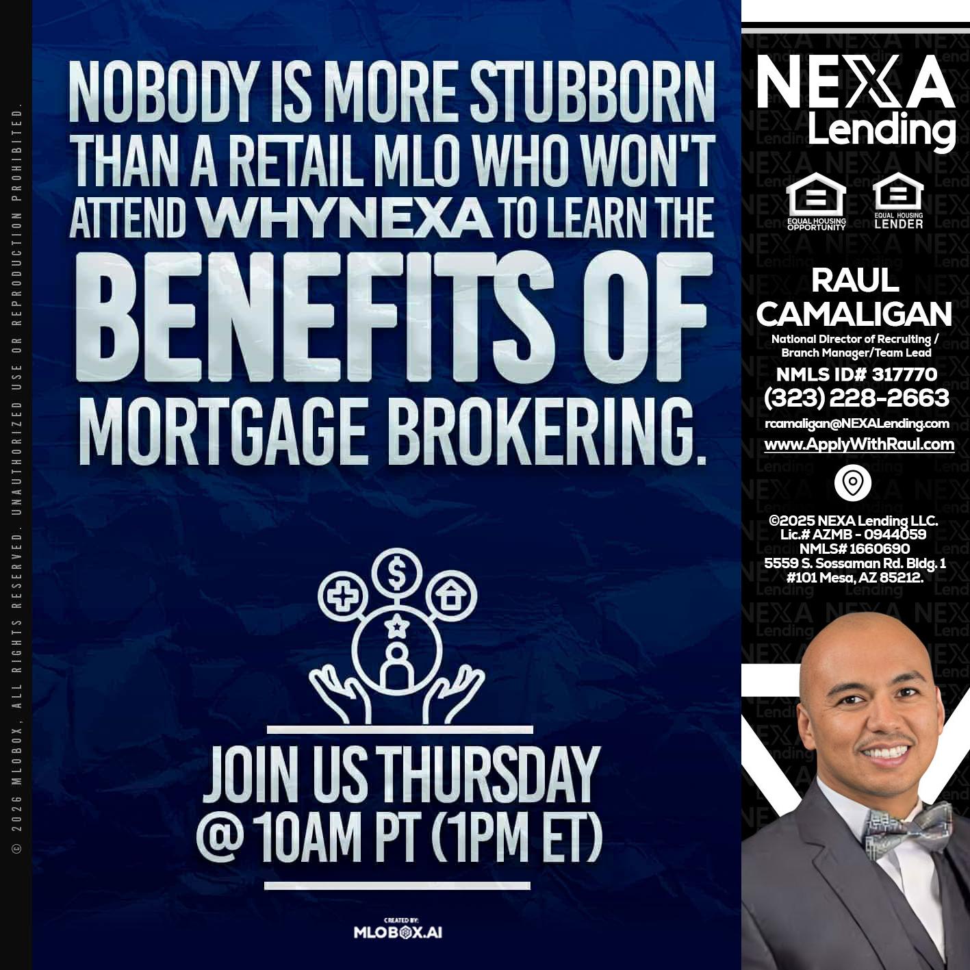 NOBODY IS MORE - Raul Camaligan -National Director of Recruiting/Senior Mortgage Consultant