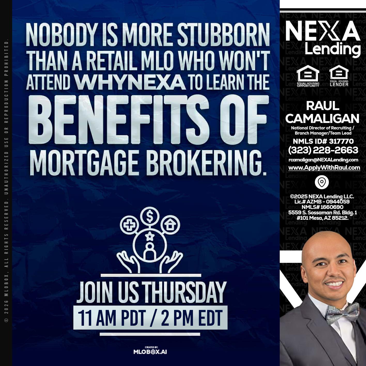 WHY NEXA - Raul Camaligan -National Director of Recruiting/Senior Mortgage Consultant