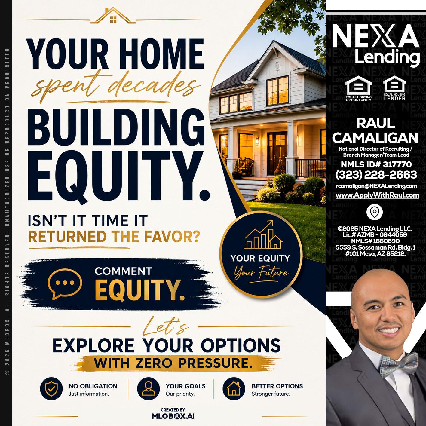 building equity - Raul Camaligan -National Director of Recruiting/Senior Mortgage Consultant