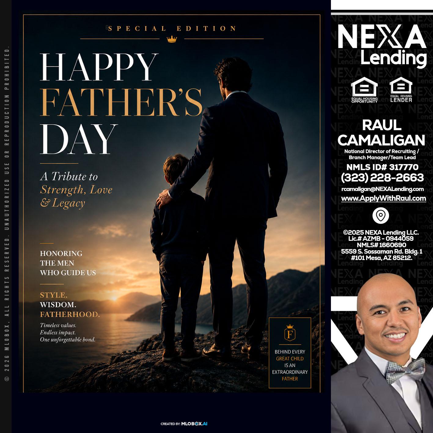 HAPPY FATHERS DAY - Raul Camaligan -National Director of Recruiting/Senior Mortgage Consultant