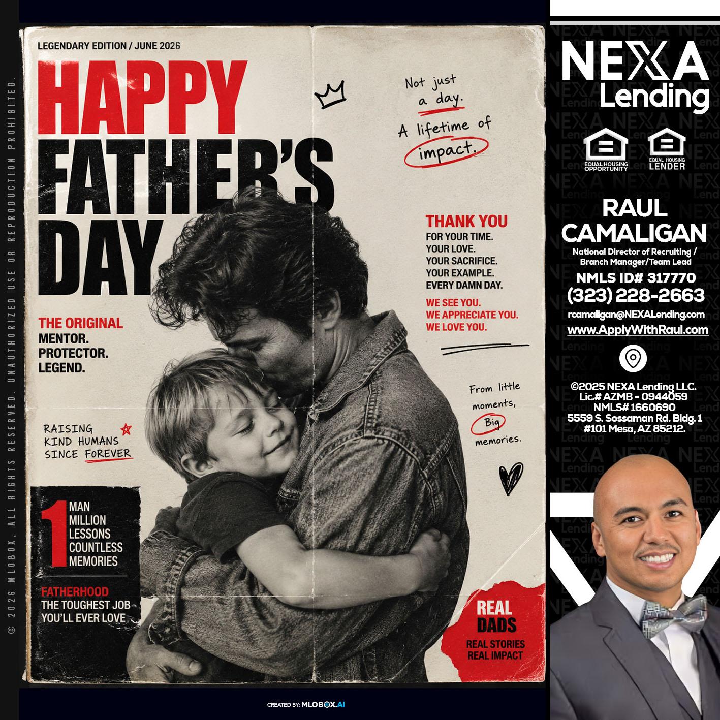 HAPPY FATHERS DAY - Raul Camaligan -National Director of Recruiting/Senior Mortgage Consultant