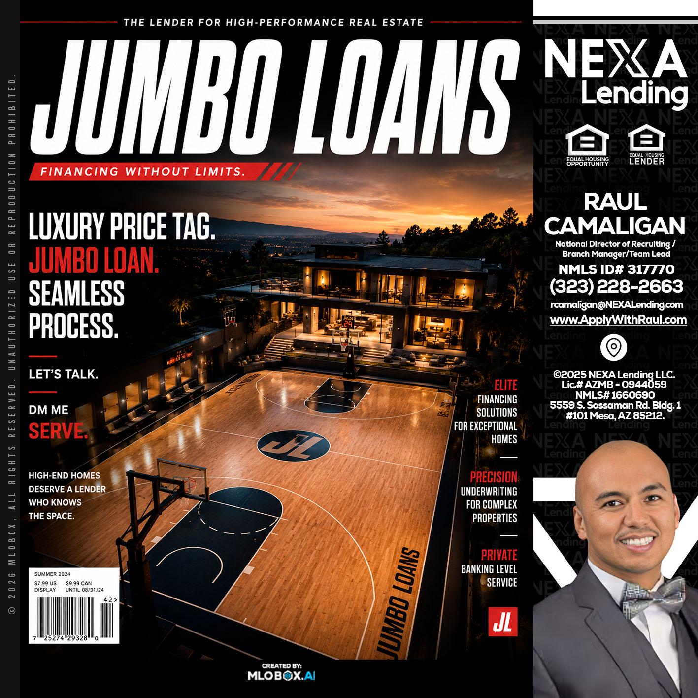 JUMBO LOANS - Raul Camaligan -National Director of Recruiting/Senior Mortgage Consultant