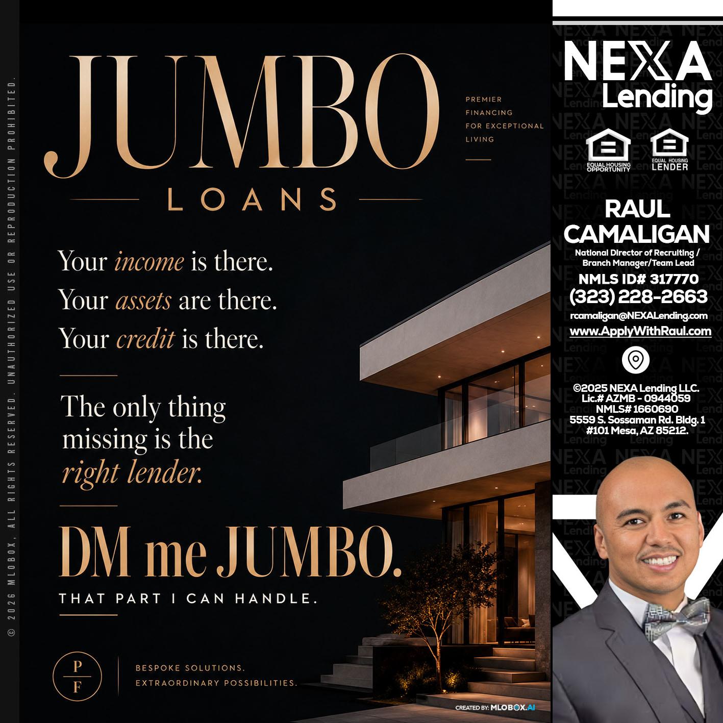 JUMBO LOANS - Raul Camaligan -National Director of Recruiting/Senior Mortgage Consultant