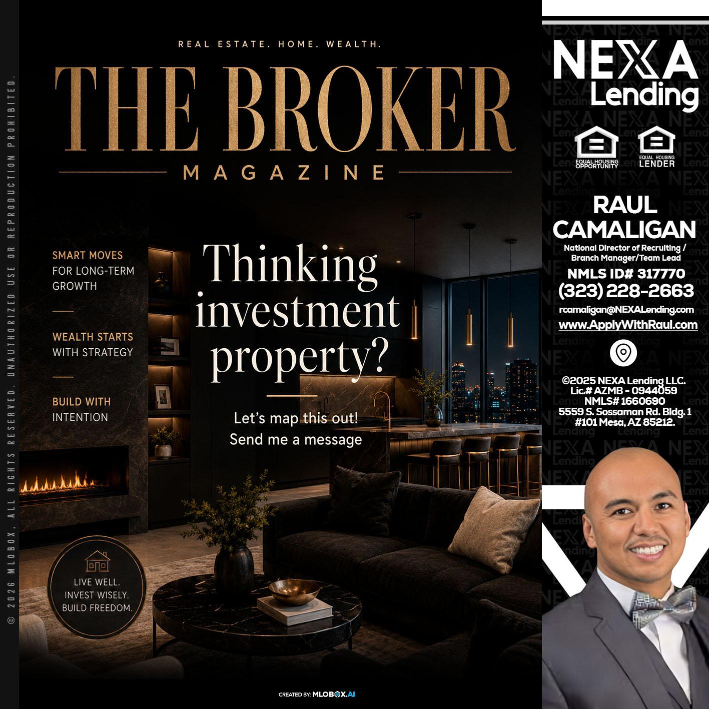 THE BROKER - Raul Camaligan -National Director of Recruiting/Senior Mortgage Consultant