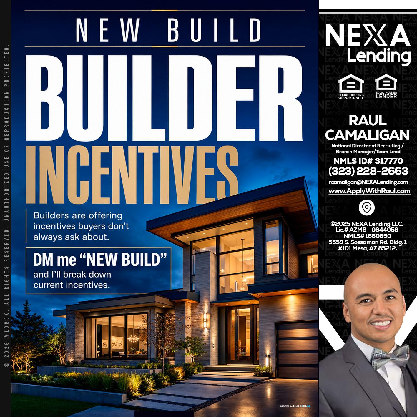 NEW BUILDER - Raul Camaligan -National Director of Recruiting/Senior Mortgage Consultant