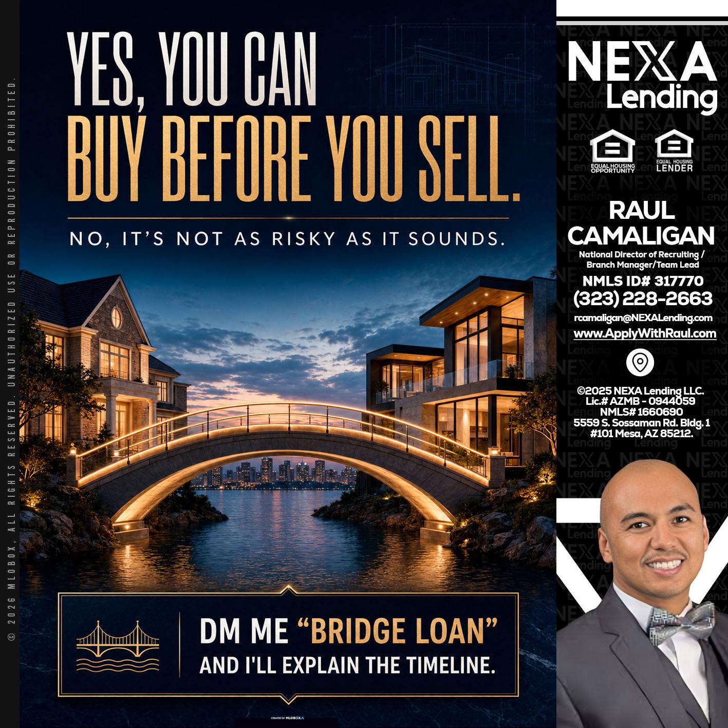 YES, YOU CAN - Raul Camaligan -National Director of Recruiting/Senior Mortgage Consultant
