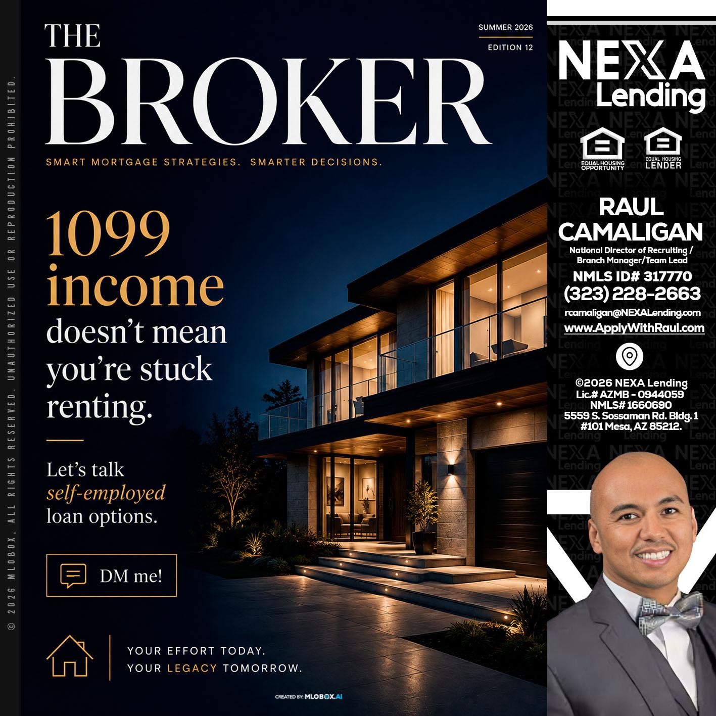 THE BROKER - Raul Camaligan -National Director of Recruiting/Senior Mortgage Consultant