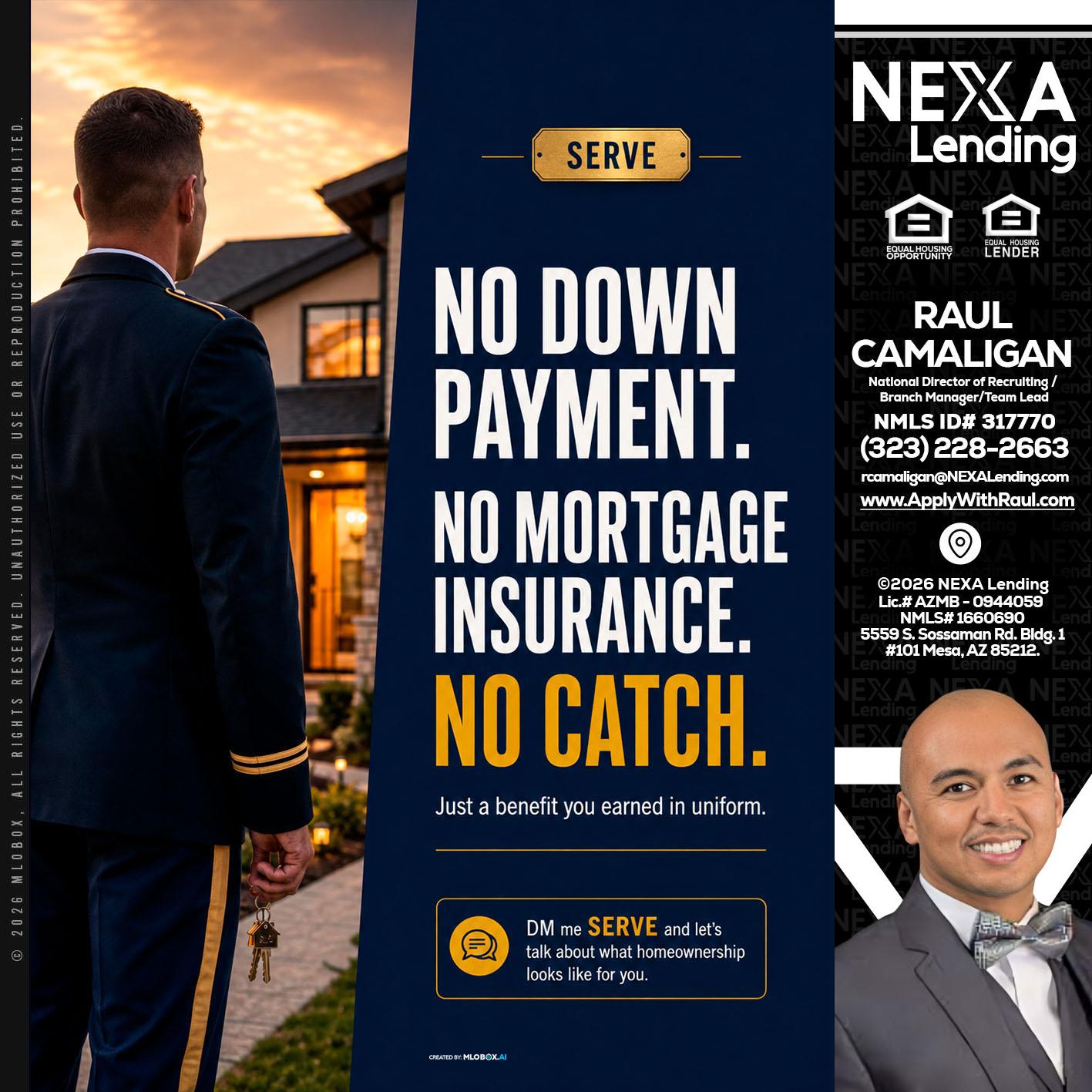 NO DOWN PAYMENT - Raul Camaligan -National Director of Recruiting/Senior Mortgage Consultant
