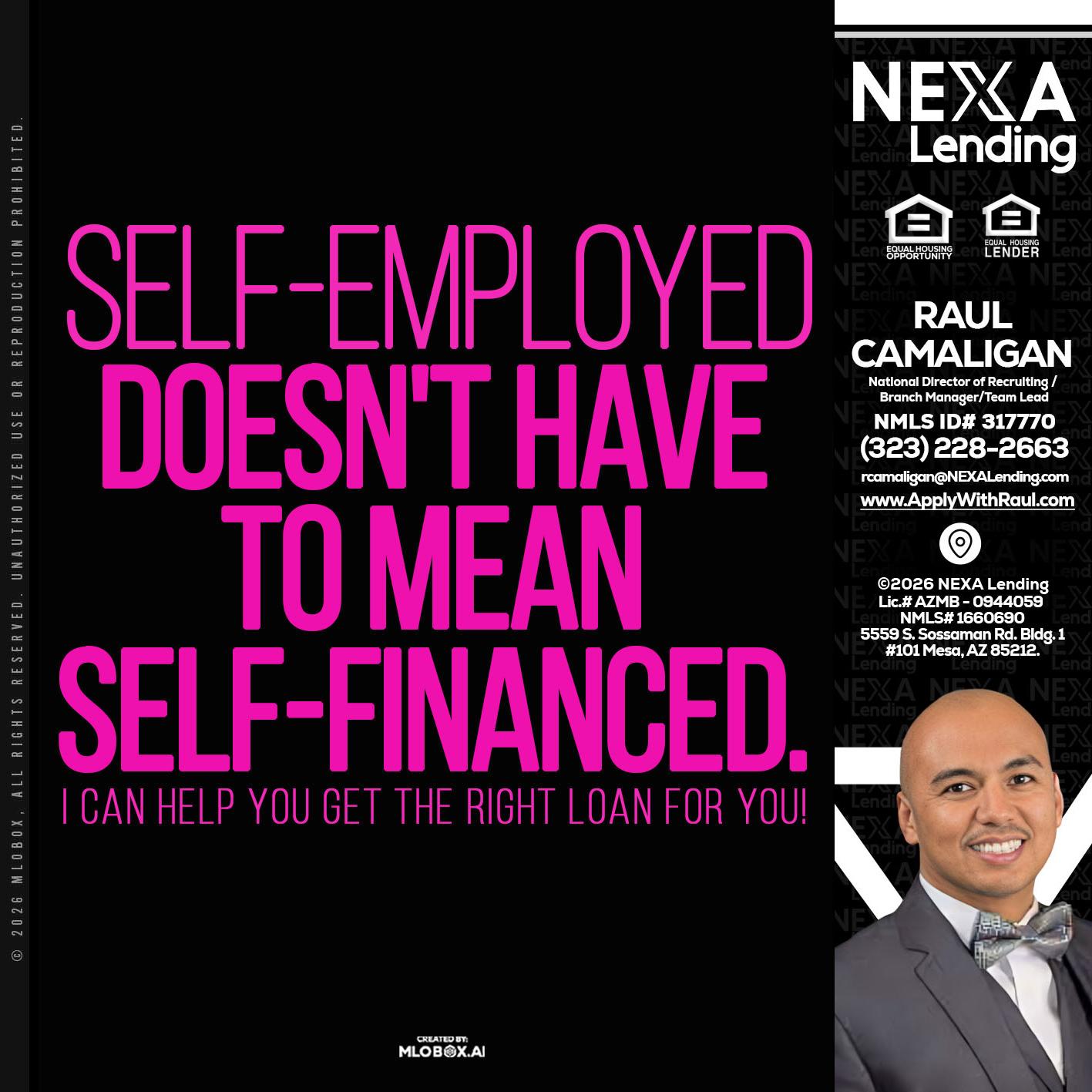 self employed - Raul Camaligan -National Director of Recruiting/Senior Mortgage Consultant