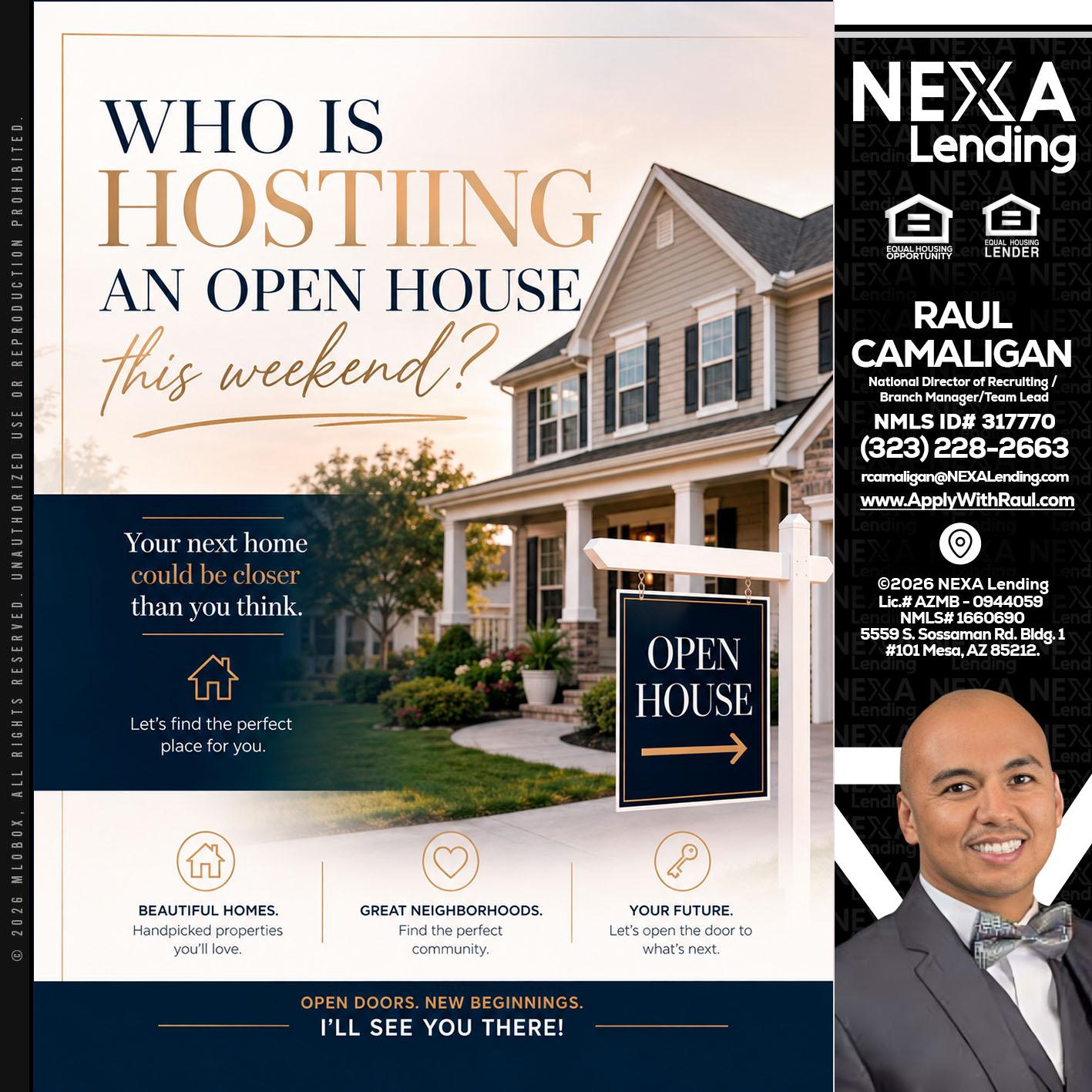 WHOS HOSTING - Raul Camaligan -National Director of Recruiting/Senior Mortgage Consultant