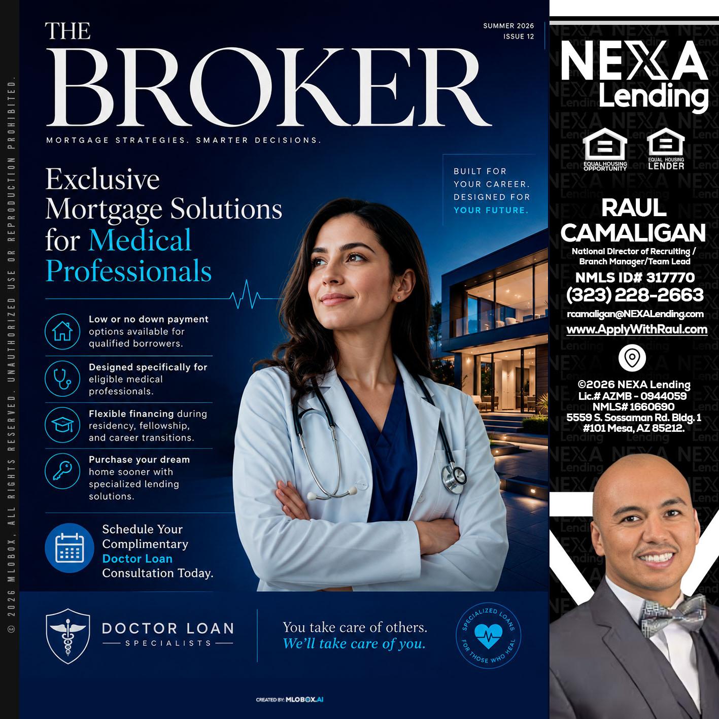 THE BROKER - Raul Camaligan -National Director of Recruiting/Senior Mortgage Consultant