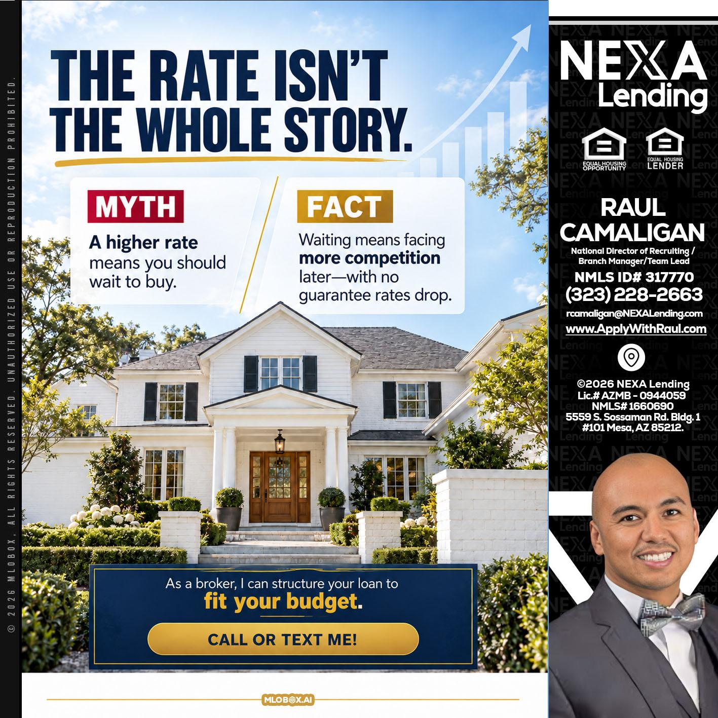 THE RATE ISNT - Raul Camaligan -National Director of Recruiting/Senior Mortgage Consultant