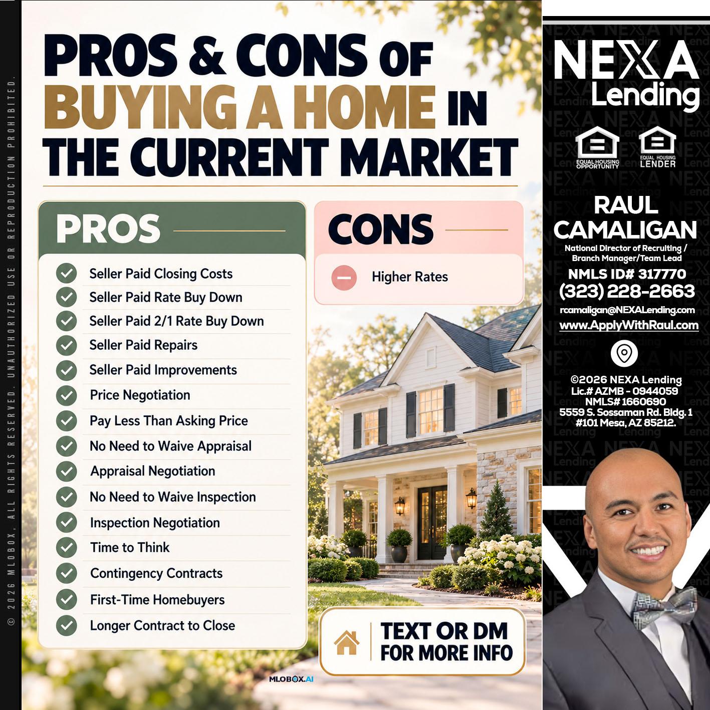 pros and cons - Raul Camaligan -National Director of Recruiting/Senior Mortgage Consultant