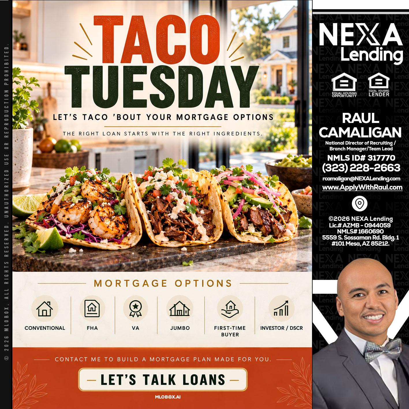 taco Tuesday - Raul Camaligan -National Director of Recruiting/Senior Mortgage Consultant