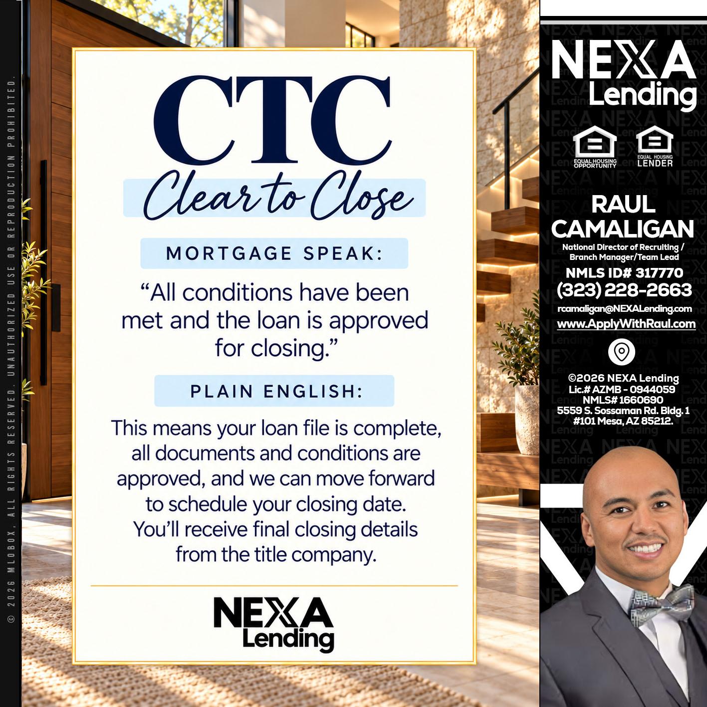 CLEAR TO CLOSE - Raul Camaligan -National Director of Recruiting/Senior Mortgage Consultant