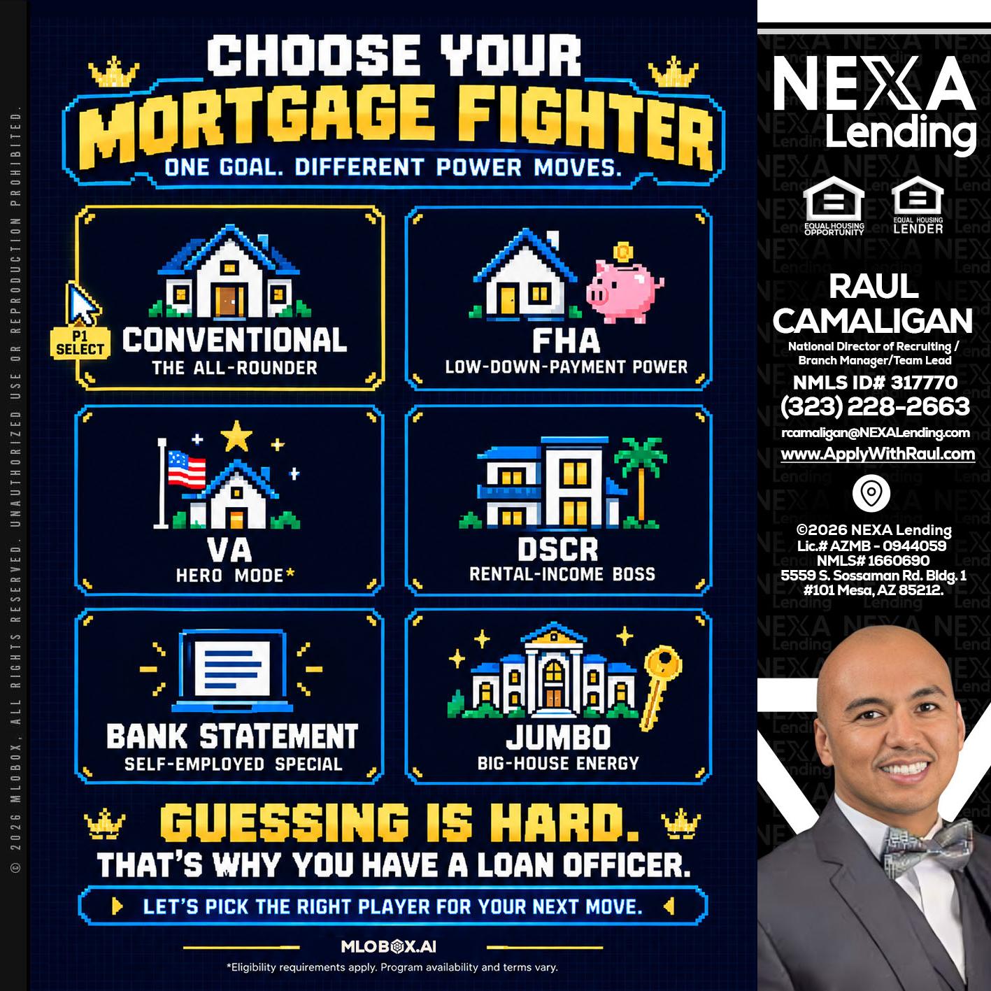 CHOOSE YOUR MORTGAGE - Raul Camaligan -National Director of Recruiting/Senior Mortgage Consultant